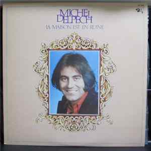 Michel Delpech - La Maison Est En Ruine FLAC