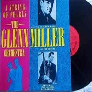 The Glenn Miller Orchestra - A String Of Pearls FLAC