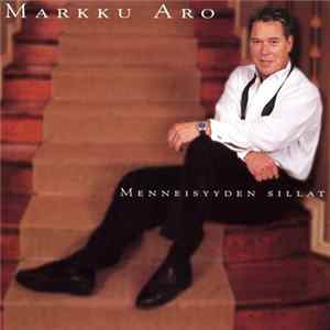 Markku Aro - Menneisyyden Sillat FLAC