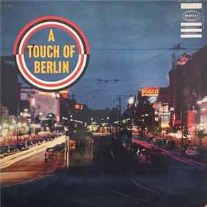 Hans Carste And His Orchestra - A Touch Of Berlin FLAC