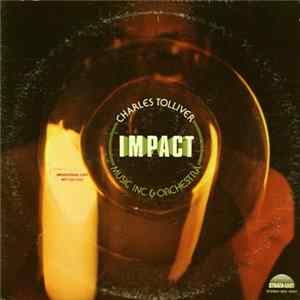 Charles Tolliver / Music Inc & Orchestra - Impact FLAC