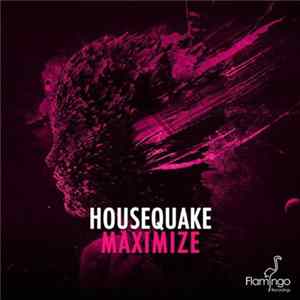 Housequake - Maximize FLAC