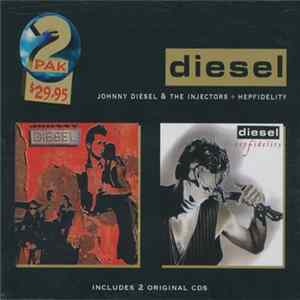 Johnny Diesel & The Injectors / Diesel - Johnny Diesel & The Injectors / Hepfidelity FLAC