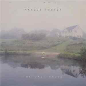 Marcus Foster - The Last House EP FLAC