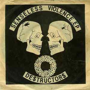 Destructors - Senseless Violence EP FLAC