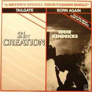 21st Creation / Eddie Kendricks - Tailgate / Born Again FLAC