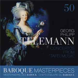 Georg Philipp Telemann - Concertos From "Tafelmusik" FLAC