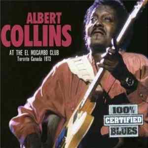 Albert Collins - At The El Mocambo Club FLAC