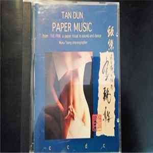 Tan Dun - Paper Muisc FLAC