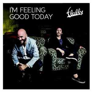 Flabby - I'm Feeling Good Today FLAC
