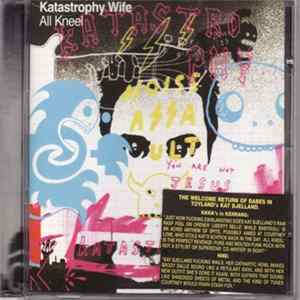 Katastrophy Wife - All Kneel FLAC