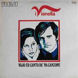 I Vianella - Vojo Er Canto De 'Na Canzone FLAC