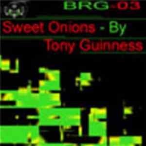 Tony Guinness - Sweet Onions FLAC