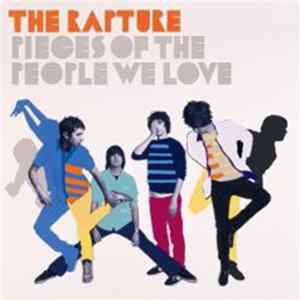 The Rapture - Pieces Of The People We Love FLAC