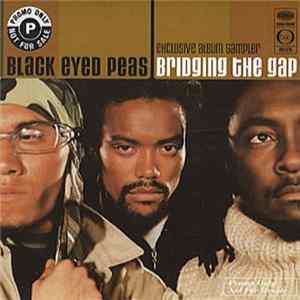Black Eyed Peas - Bridging The Gap (Exclusive Album Sampler) FLAC