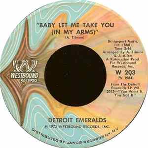 Detroit Emeralds - Baby Let Me Take You (In My Arms) / I'll Never Sail The Sea Again FLAC