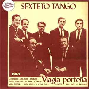 Sexteto Tango - Magia Porteña FLAC