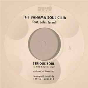 The Bahama Soul Club Feat. John Turrell - Serious Soul FLAC