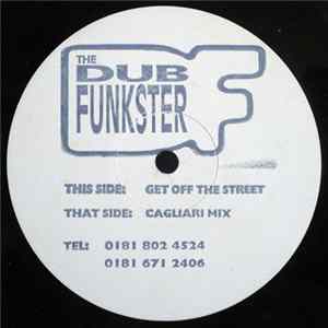 The Dub Funkster - Get Off The Street FLAC