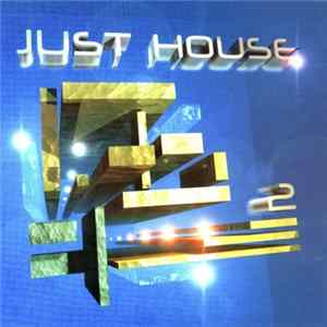 Various - Just House - Volume Two FLAC
