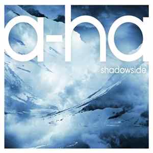 a-ha - Shadowside FLAC