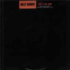 Billy Squier - Love Is The Hero FLAC