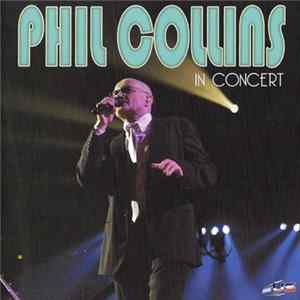 Phil Collins - In Concert FLAC