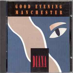 Good Evening Manchester - Diana FLAC