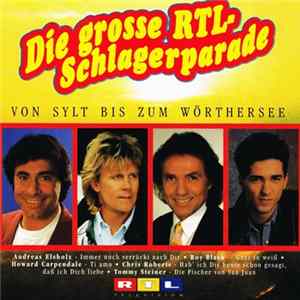 Various - Die Grosse RTL-Schlagerparade (Von Sylt Bis Zum Wörthersee) FLAC