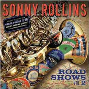 Sonny Rollins - Road Shows, Vol. 2 FLAC