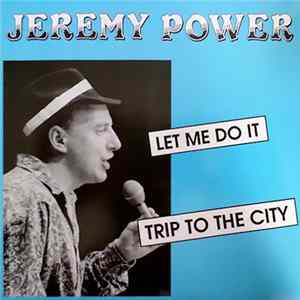 Jeremy Power - Let Me Do It FLAC