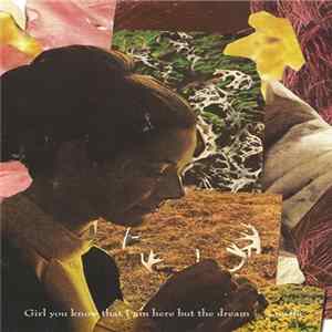 Cuushe - Girl You Know That I Am Here But The Dream FLAC