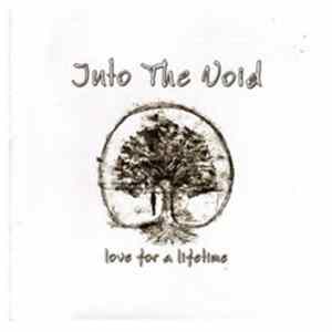 Into The Void - Love For A Lifetime FLAC