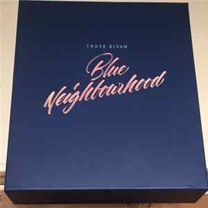 Troye Sivan - Blue Neighbourhood FLAC