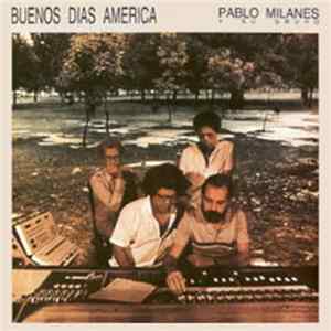 Pablo Milanés - Buenos Días América FLAC