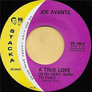 Joe Avants - A True Love (Is So Very Hard To Find) FLAC