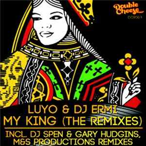 Luyo & DJ Ermi - My King (The Remixes) FLAC