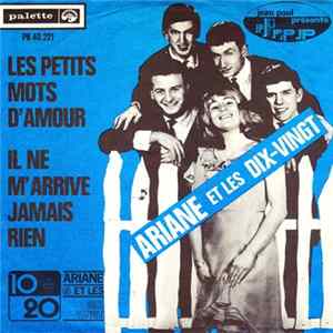 Ariane Et Les Dix-Vingt - Les Petits Mots D'Amour / Il Ne M'Arrive Jamais Rien FLAC