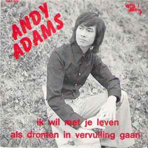 Andy Adams - Ik Wil Met Je Leven FLAC