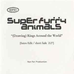 Super Furry Animals - (Drawing) Rings Around The World FLAC
