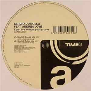 Sergio D'angelo feat. Andrea Love - Can't Live Without Your Groove FLAC