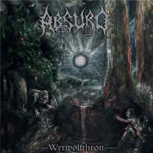 Absurd - Werwolfthron FLAC