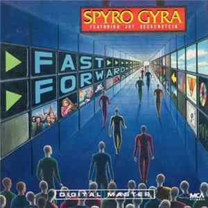 Spyro Gyra Featuring Jay Beckenstein - Fast Forward FLAC