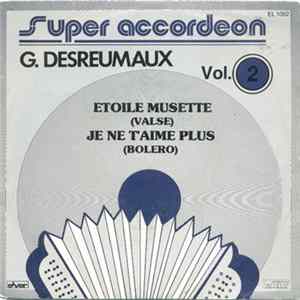 Gérard Desreumaux - Etoile Musette / Je Ne T' Aime Plus FLAC