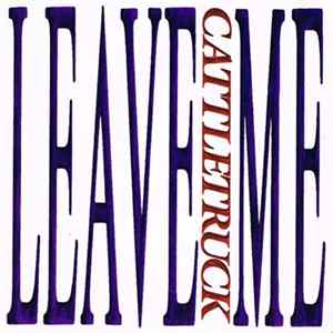Cattletruck - Leave Me FLAC