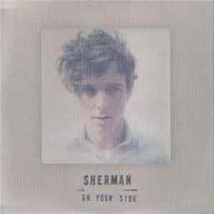 Sherman - On Your Side FLAC