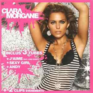 Clara Morgane - Sexy Girl / J'Aime / Andy FLAC