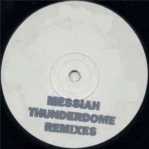 Messiah - Thunderdome Remixes FLAC