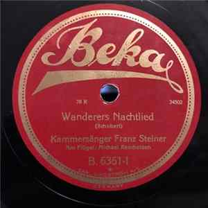 Kammersänger Franz Steiner - Wanderers Nachtlied / An Die Musik FLAC