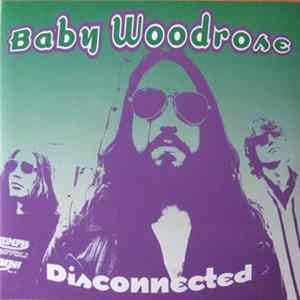 Baby Woodrose - Disconnected FLAC